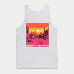 Love ------------ Forever Changes Tank Top